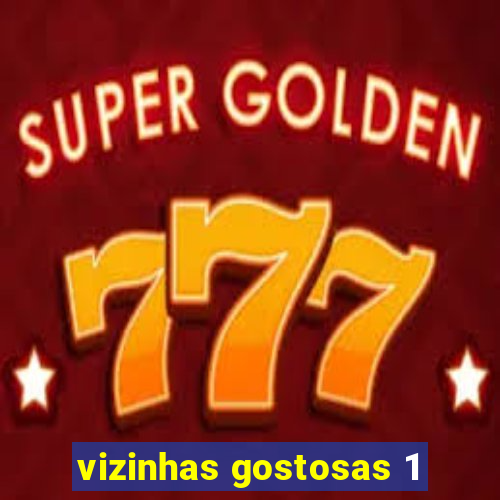 vizinhas gostosas 1